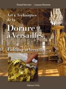 Art & Techniques de la Dorure à Versailles