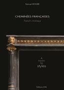 Cheminées française - À travers les styles