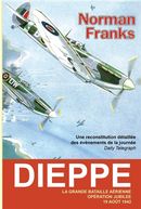 Dieppe: la plus grande bataille aérienne