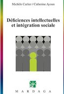 Déficiences intellectuelles et intégration sociale
