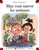 Max veut sauver les animaux