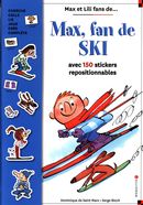 Max, fan de ski - avec 150 stickers repositionnables