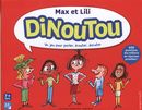 Max et Lili - Jeu Dinoutou - Un jeu pour parler, écouter, discuter