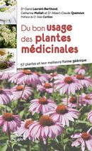 Du bon usage des plantes médicinales : 57 plantes et leur meilleure forme galénique