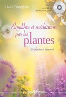 Équilibre et méditation par les plantes - 30 plantes à découvrir - CD