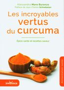 Les incroyables vertus du curcuma : Épice santé et recettes saveur
