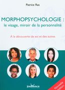 Morphopsychologie : le visage, miroir de la personnalité : à la découverte de soi et des autres N.E.