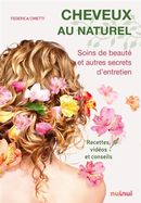 Cheveux au naturel : Soins de beauté et autres secrets d'entretien N.E.