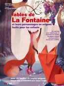 Fables de La Fontaine et leurs personnages en origami facile pour les enfants
