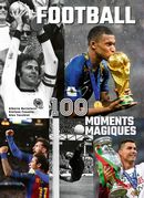 Football 100 Moments Magiques