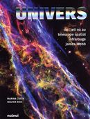 Univers, de l'oeil nu au télescope spatial infrarouge James-Webb