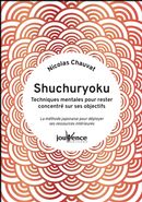 Shuchuryoku : Techniques mentales pour rester concentré sur ses objectifs