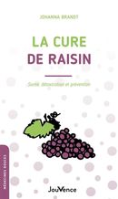 La cure de raisin - Santé, détoxication et prévention N.E.