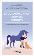 La communication animale intuitive - À la rencontre de la conscience animale