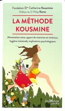 La méthode Kousmine - Alimentation saine, apport de vitamines et minéraux, hygiène intestinale...