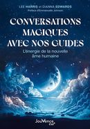 Conversations magiques avec nos guides - L'énergie de la nouvelle âme humaine