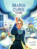 Marie Curie : Ma vie dédiée à la science