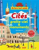 Cités, gratte-ciel & monuments - Un livre tout animé