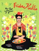 Frida Kahlo : Ma vie entre art et génie