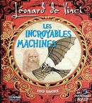 Léonard de Vinci - Les incroyables machines N.E.