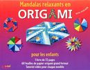 Mandalas relaxants en Origami - facile pour les enfants