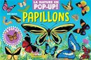 Papillons - La nature en pop-up!