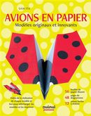 Avions en papier - Modèles originaux et innovants N.E.