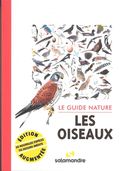 Les oiseaux - Le guide nature - 2e édition