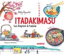 Itadakimasu - Le Japon à table