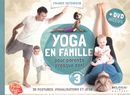 Yoga en famille pour parents presque zen!