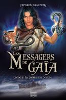 Messagers de Gaïa 01 : La pierre du destin