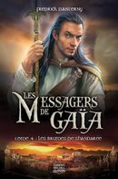 Messagers de Gaïa 04 : Les brumes de Shandarée