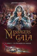 Messagers de Gaïa 07 : Le chevalier de cristal