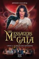Messagers de Gaïa 08 : Le règne des Spiraliens
