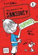 Soucis d'un Sansoucy 03 : Surprise