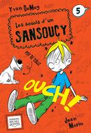Soucis d'un Sansoucy 05 : Ouch!