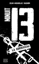 Minuit 13 : La Corriveau