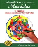 Le grand Livre à colorier des Mandalas