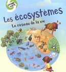 Les écosystèmes : Le réseau de la vie