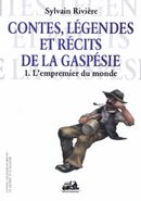 Contes, légendes et récits de la Gaspésie 01  L'empremie...