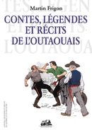 Contes, légendes et récits de l'Outaouais
