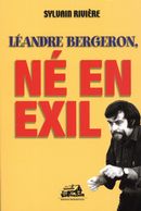 Léandre Bergeron, né en exil