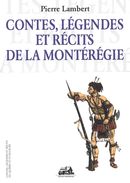 Contes, légendes et récits de la Montérégie