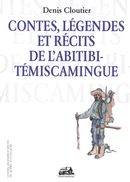 Contes, légendes et récits de l'Abitibi-Témiscamingue