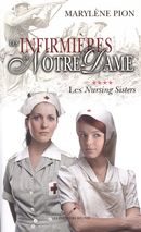 Les infirmières de Notre Dame 04 : Les Nursing Sisters