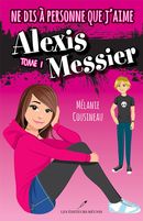 Ne dis à personne que j'aime Alexis Messier 01