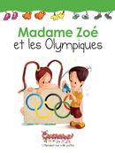 Madame Zoé et les Olympiques