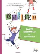 Émilien 04 : Tante Mélimélo et Tournotour