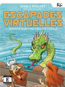 Escapades virtuelles 03 : Terreur maritime au pays les Vikings