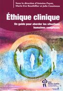 Éthique clinique 02 : Guide pour aborder les situations humaines complexes